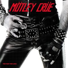 Capa album Motley crue too fast too love